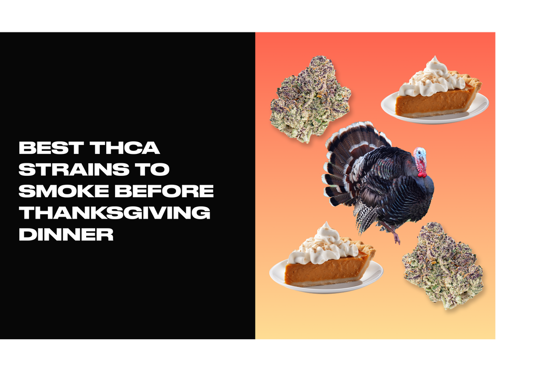 Best THCA Strains for Thanksgiving 2025: Enhancing the Holiday Feast and Family Vibe